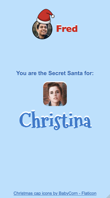 Screenshot of the Secret Santa App showing one user and their Secret Santa. The Secret Santa has a santa hat on. Cute.